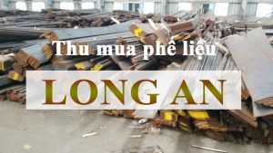 Thu mua phế liệu giá cao tại Long An